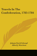 Travels In The Confederation, 1783-1784