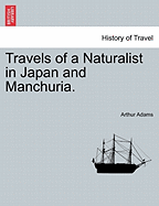 Travels of a Naturalist in Japan and Manchuria