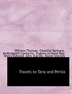 Travels to Tana and Persia