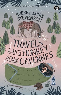 Travels With a Donkey in the Cvennes - Stevenson, Robert Louis