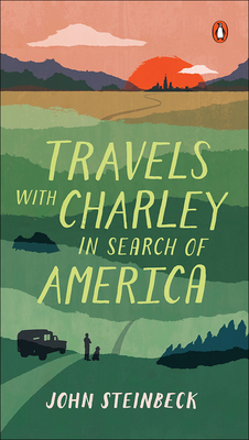 Travels with Charley: In Search of America - Steinbeck, John