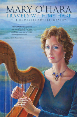 Travels With My Harp - O'Hara, Mary