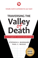 Traversing the Valley of Death: A practical guide for corporate innovation leaders