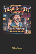 Travis Tritt Biography: The Voice of Southern Soul and Country Rock