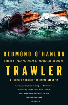 Trawler: Trawler: A Journey Through the North Atlantic - O'Hanlon, Redmond