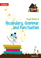 Treasure House -- Year 4 Vocabulary, Grammar and Punctuation Pupil Book