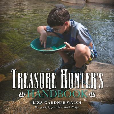 Treasure Hunter's Handbook - Walsh, Liza Gardner