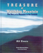 Treasure of Watchdog Mountain: The Story of a Mountain in the Catskills - Evers, Alf