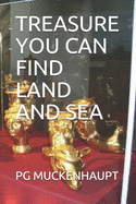 Treasure You Can Find Land and Sea