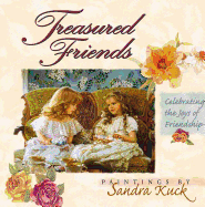 Treasured Friends: Celebrating the Joys of Friendship