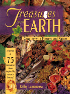 Treasures from the Earth: Creating with Flowers and Nature