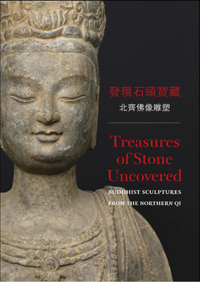 Treasures of Stone Uncovered: Buddhist Sculptures from the Northern Qi - Exhibitions International