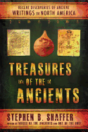 Treasures of the Ancient: Recent Discoveries of Ancient Writings in North America