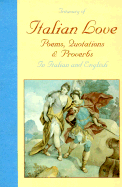 Treasury of Italian Love Poems, Quotations and Proverbs - Branyon, Richard A (Editor)