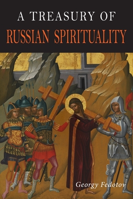 Treasury of Russian Spirituality - Fedotov, Georgii Petrovich