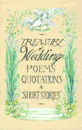 Treasury of Wedding Poems, Quotations & Short Stories