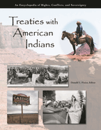 Treaties with American Indians [3 Volumes]: An Encyclopedia of Rights, Conflicts, and Sovereignty