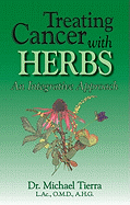 Treating Cancer with Herbs: An Integrative Approach