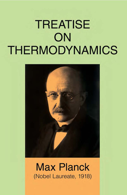 Treatise on Thermodynamics - Planck, Max