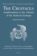 Treatise on Zoology - Anatomy, Taxonomy, Biology. the Crustacea, Volume 9 Part B: Decapoda: Astacidea P.P. (Enoplometopoidea, Nephropoidea), Glypheidea, Axiidea, Gebiidea, and Anomura
