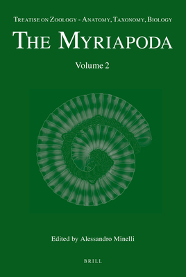 Treatise on Zoology - Anatomy, Taxonomy, Biology. The Myriapoda, Volume 2 - Minelli, Alessandro (Editor)