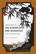 Treatises of the Supervisor and Guardian of the Cinnamon Sea: The Natural World and Material Culture of 12th Century South China