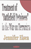 Treatment of "Battlefield Detainees" in the War on Terrorism