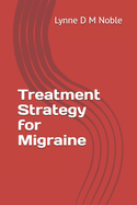 Treatment Strategy for Migraine