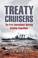 Treaty Cruisers: The First International Warship Building Competition