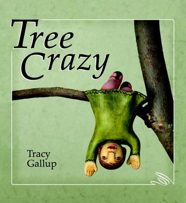 Tree Crazy - Gallup, Tracy
