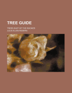 Tree Guide: Trees East of the Rockies