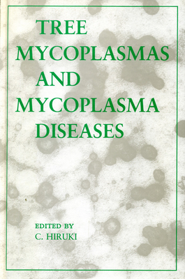 Tree Mycoplasmas and Mycoplasma Diseases - Hiruki, C