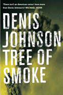 Tree of Smoke - Johnson, Denis
