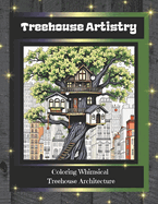 Treehouse Artistry: Coloring Whimsical Treehouse Architecture