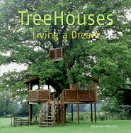 Treehouses: Living a Dream - Bahamon, Alejandro