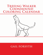 Treeing Walker Coonhound Coloring Calendar
