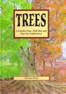 Trees: A Lift-the-flap, Pull-tab and Pop-up Exploration