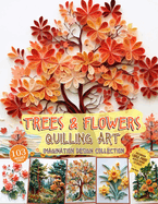 Trees and Flowers Quilling Art Imagination Design Collection: Hobbies paper quilling