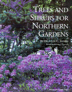 Trees and shrubs for northern gardens