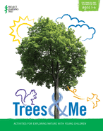 Trees & Me: Activities for Exploring Nature with Young Children