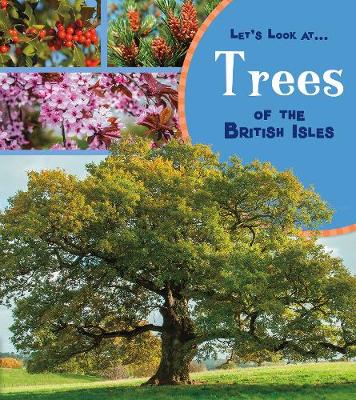 Trees of the British Isles - Beevor, Lucy