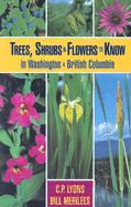 Trees, Shrubs and Flowers to Know in Washington and British Columbia