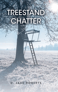 Treestand Chatter