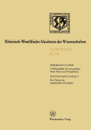 Treibhauseffekt Der Atmosphare: Neue Fakten Und Perspektiven. Die Chemie Des Antarktischen Ozonlochs: Gemeinsame Sitzung Der Klasse Fur Geisteswissenschaften Und Der Klasse Fur Natur-, Ingeniur- Und Wirtschaftswissenschaften -- Leo-Brandt-Vortrag -- Am...