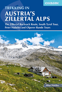 Trekking in Austria's Zillertal Alps: The Zillertal Rucksack Route, South Tirol Tour, Peter Habeler and Olperer Runde