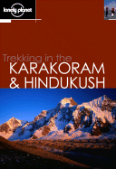 Trekking in the Karakoram and Hindukush