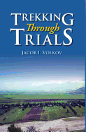 Trekking Through Trials