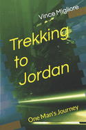 Trekking to Jordan: One Man's Journey
