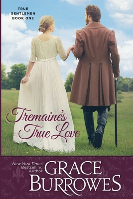 Tremaine's True Love - Burrowes, Grace