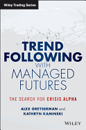 Trend Following with Managed Futures: The Search for Crisis Alpha